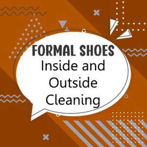 Formal Shoes - Inside and Outside Cleaning